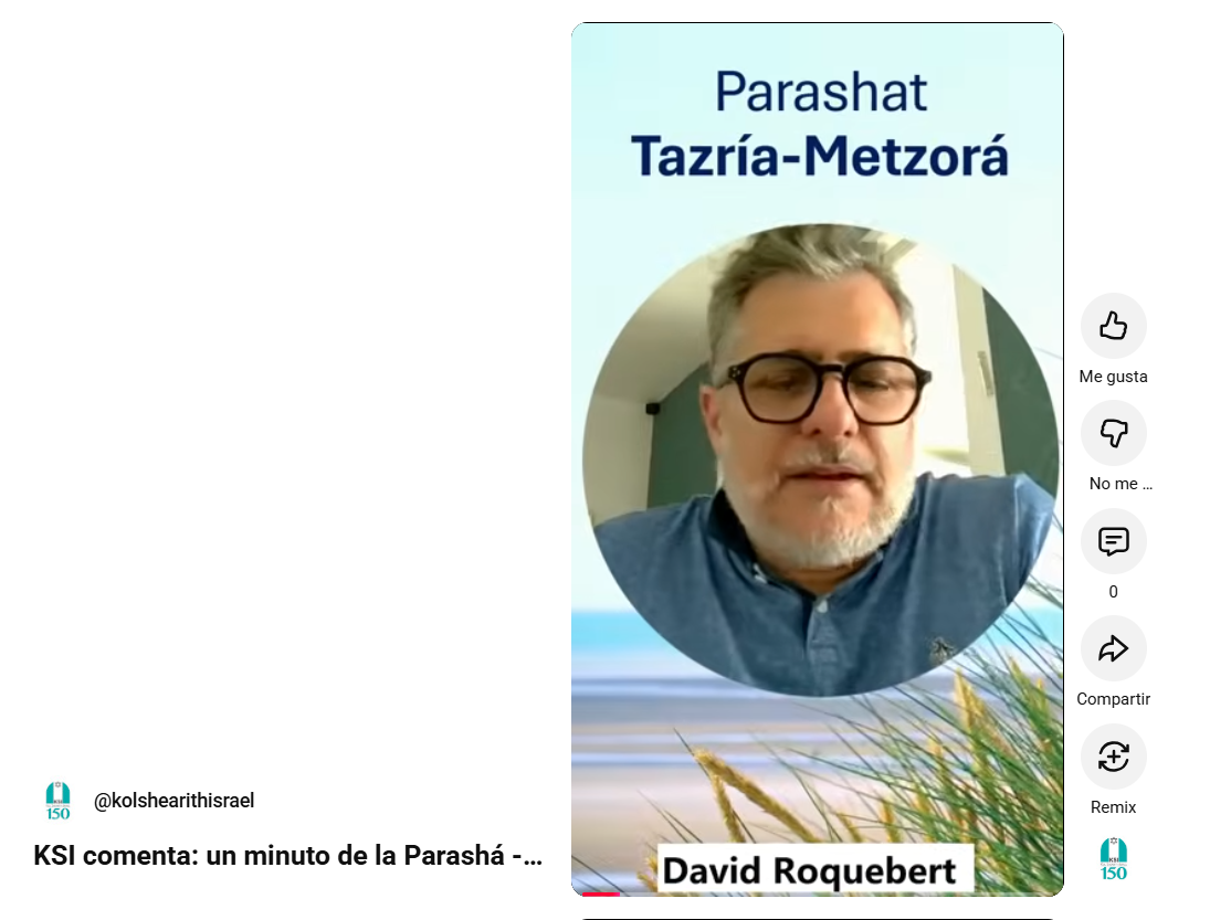 KSI comenta: un minuto de la Parashá – David Roquebert sobre Parashat Tazría-Metzorá