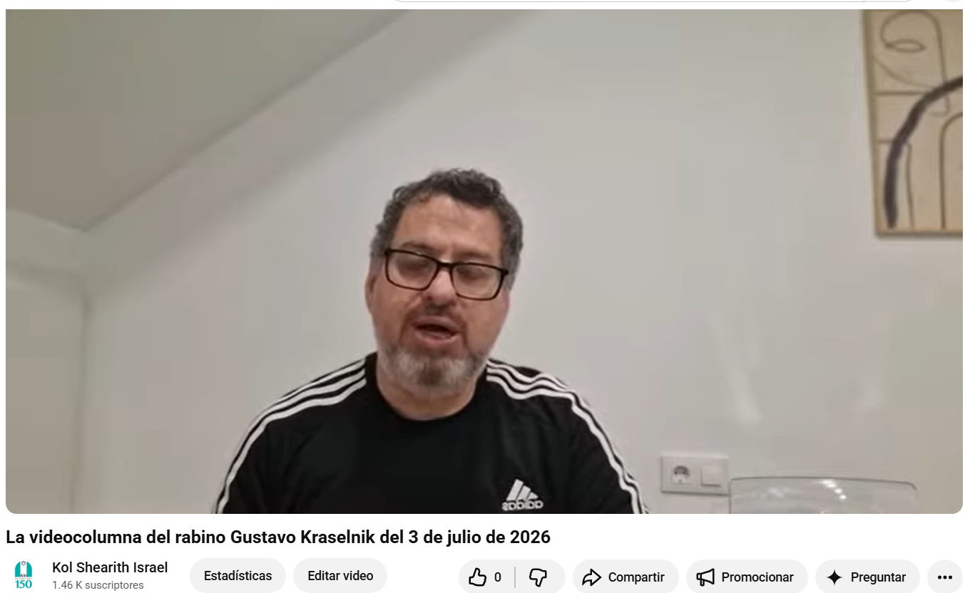 La videocolumna del rabino Gustavo del 3 de julio de 2026